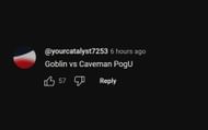 YouTube user @yourcatalyst7253 jokingly described the streamers' fight as "Goblin vs Caveman". (Image via YouTube comments section)